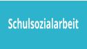 Schulsozialarbeit